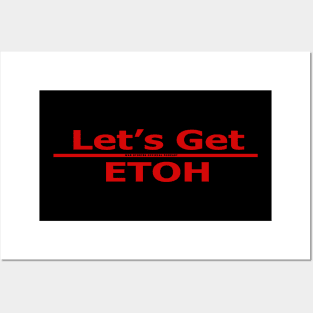 10-36 Tee - Let's Get ETOH Posters and Art